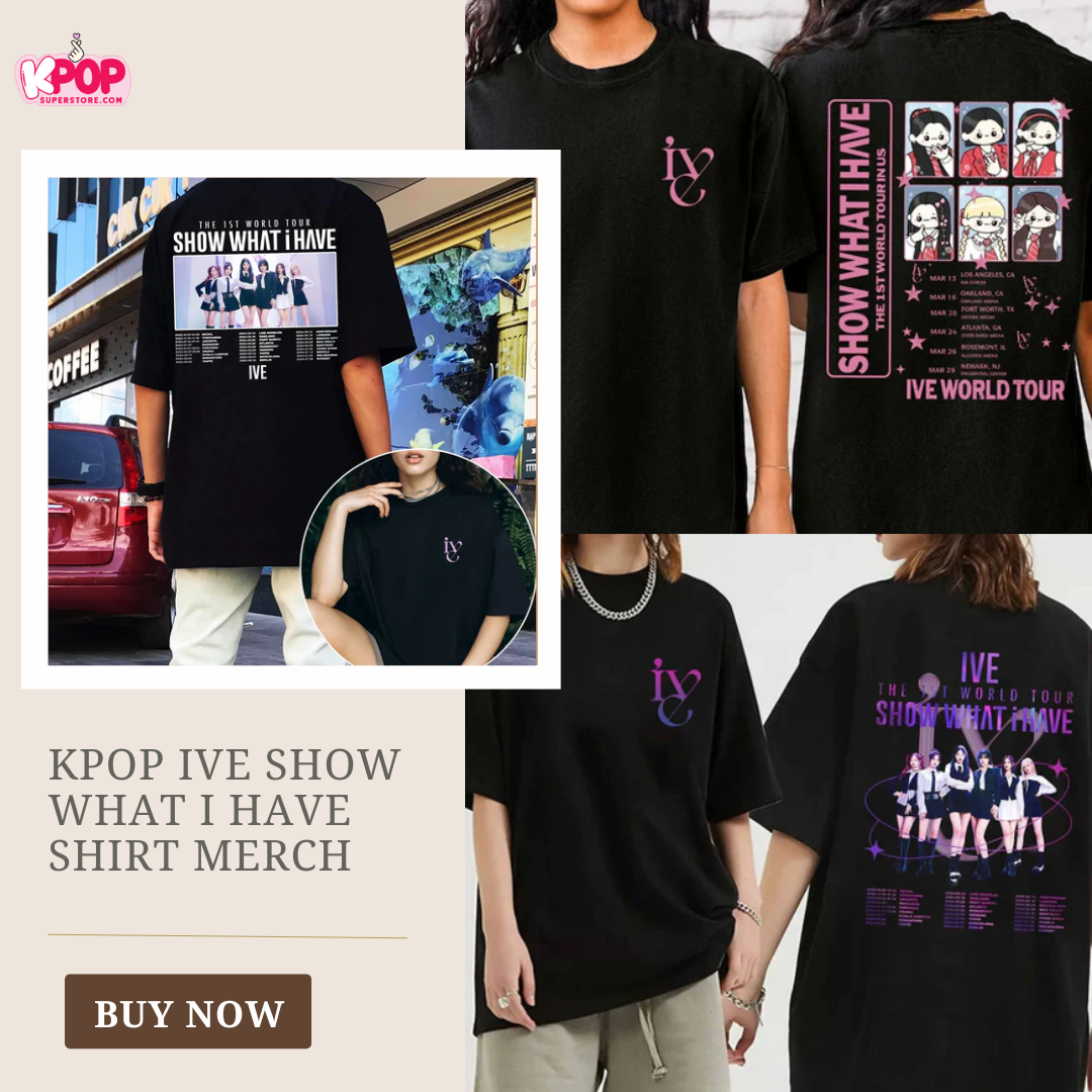 KPOP IVE Show What I Have Shirt Merch