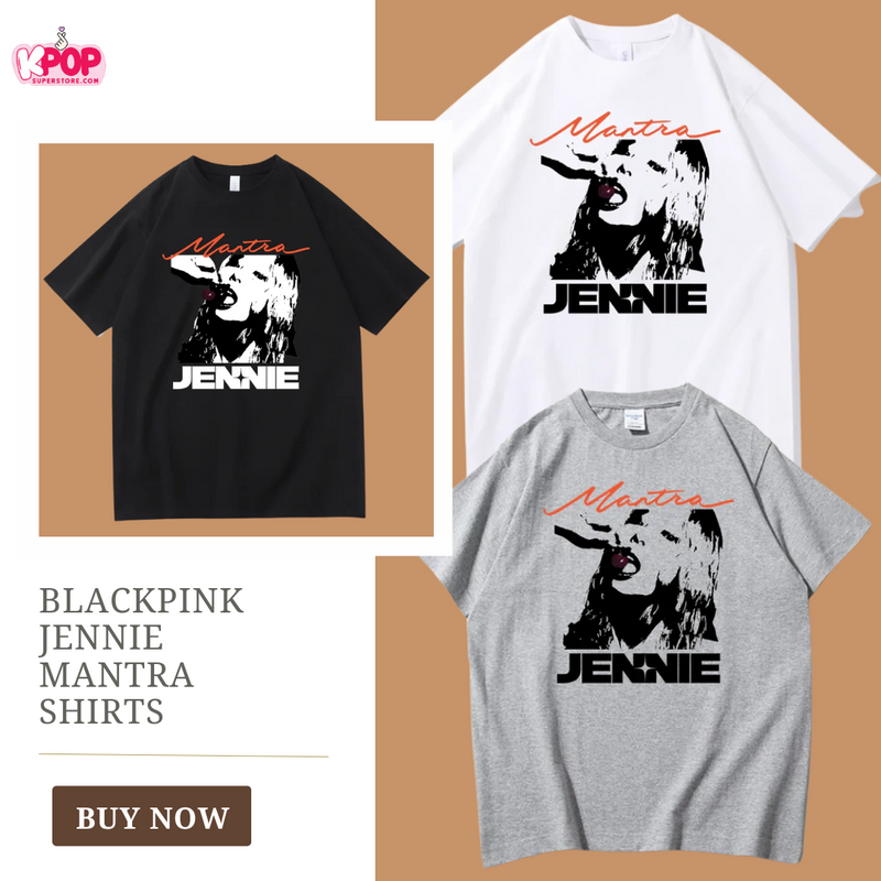 Blackpink Jennie Mantra Shirts