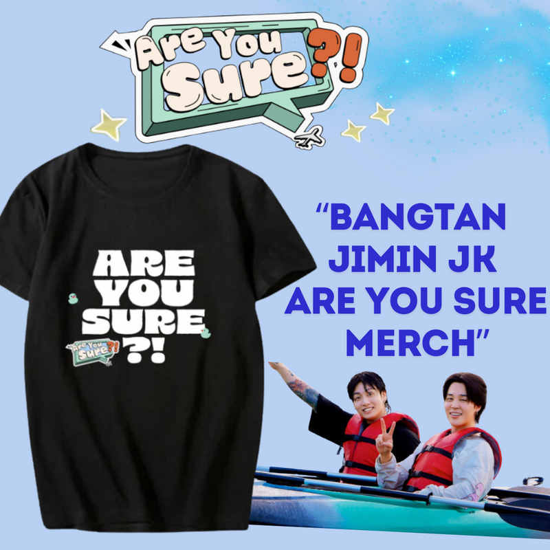 Bangtan Jimin JK Are You Sure Merch